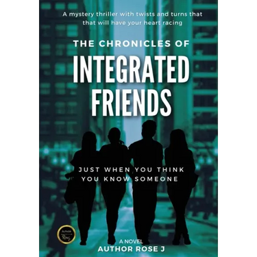 The Chronicles of Integrated Friends