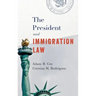 President and Immigration Law