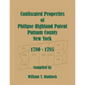 Confiscated Properties of Philipse Highland Patent, Putnam County, New York, 1780-1785