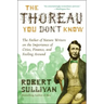 The Thoreau You Don't Know: The Father of Nature Writers on the Importance of Cities, Finance, and Fooling Around