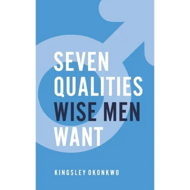 7 Qualities Wise Men Want