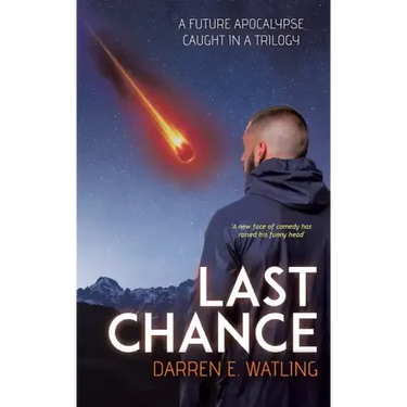 Last Chance: A Future Apocalypse Caught in a Trilogy