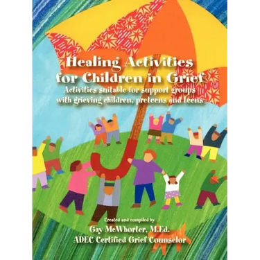 Healing Activities for Children in Grief