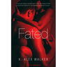 Fated: A Contemporary Romance