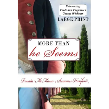 More Than He Seems: Reinventing Pride and Prejudice's George Wickham
