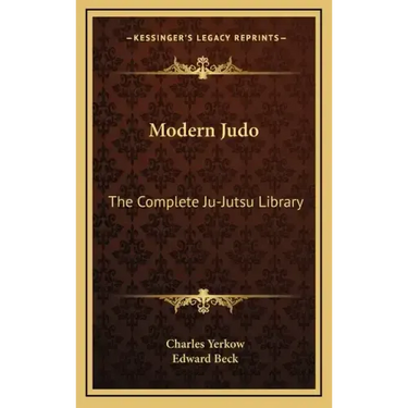 Modern Judo: The Complete Ju-Jutsu Library
