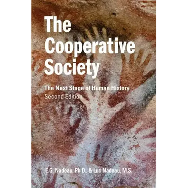 The Cooperative Society, Second Edition: The Next Stage of Human History