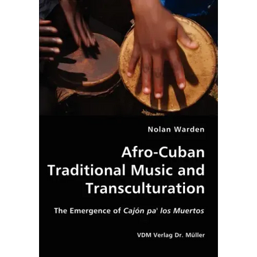 Afro-Cuban Traditional Music and Transculturation