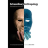 Extraordinary Anthropology: Transformations in the Field