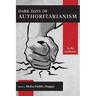 Dark Days of Authoritarianism: To Be in History