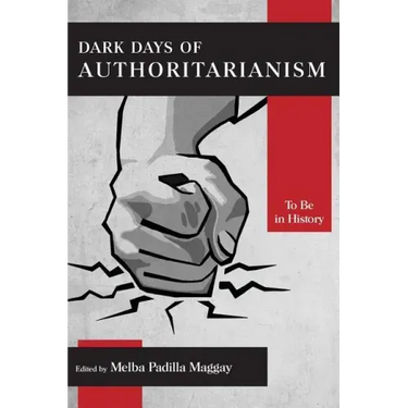 Dark Days of Authoritarianism: To Be in History