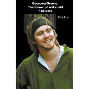 George-A-Greene, The Pinner of Wakefield: A Retelling