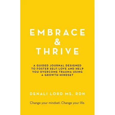 Embrace & Thrive: A Guided Self-Care Journal