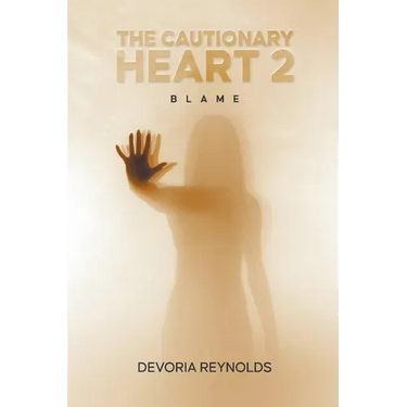 The Cautionary Heart 2: Blame