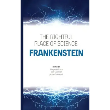 The Rightful Place of Science: Frankenstein