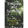 Entropy and Syntropy: From mechanical to life causation