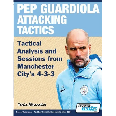 Pep Guardiola Attacking Tactics - Tactical Analysis and Sessions from Manchester City's 4-3-3