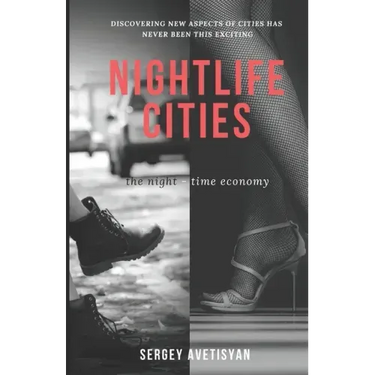 Nightlife Cities: the night-time economy