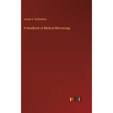 A Handbook of Medical Microscopy