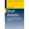 Retail Analytics: Integrated Forecasting and Inventory Management for Perishable Products in Retailing