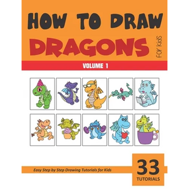 How to Draw Dragons for Kids - Volume 1