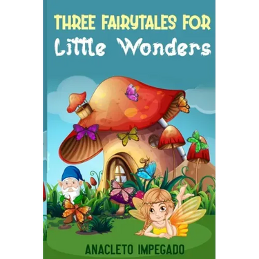 Three Fairytales for Little Wonders