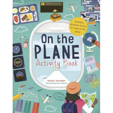 On the Plane Activity Book: Includes Puzzles, Mazes, Dot-To-Dots and Drawing Activities
