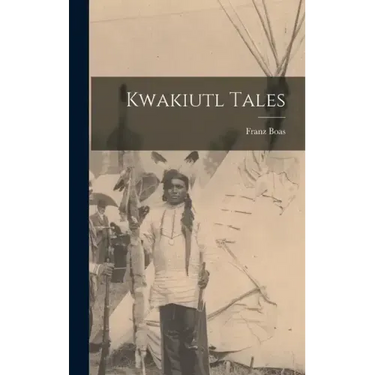Kwakiutl Tales