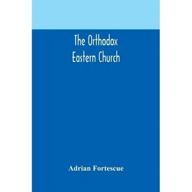 The Orthodox Eastern Church