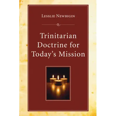Trinitarian Doctrine for Today's Mission