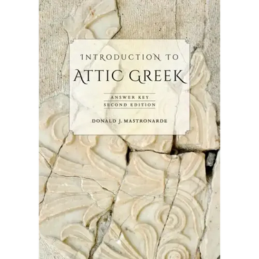Introduction to Attic Greek: Answer Key