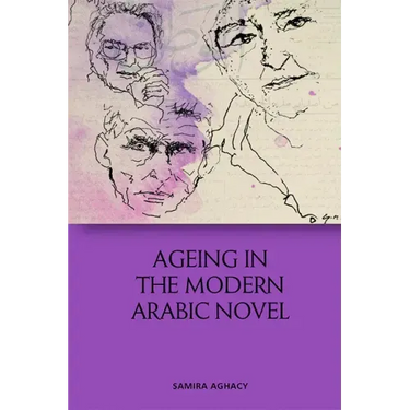 Ageing in the Modern Arabic Novel