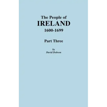 People of Ireland, 1600-1699. Part Three