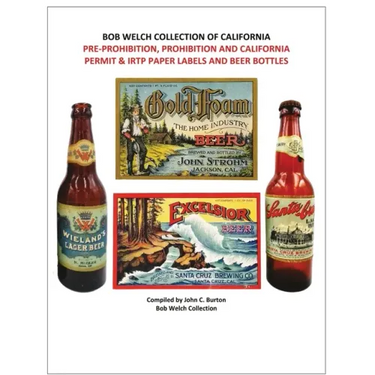 Pre-Prohibition, Prohibition and California Permit & IRTP Paper Labels and Beer Bottles