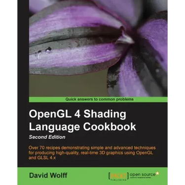 OpenGL 4 Shading Language Cookbook - Second Edition: Acquiring the skills of OpenGL Shading Language is so much easier with this cookbook. You'll be c