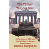 The Things They've Seen: Reflections on WWII and the Cold War by German Eyewitnesses