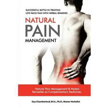 Successful Battle in Treating Low Back Pain with Herbal Remedies: Natural Pain Management