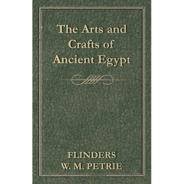 The Arts and Crafts of Ancient Egypt