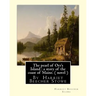 The pearl of Orr's Island: a story of the coast of Maine. A NOVEL: By Harriet Beecher Stowe