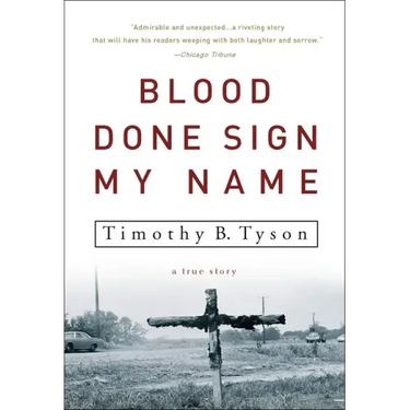 Blood Done Sign My Name: A True Story
