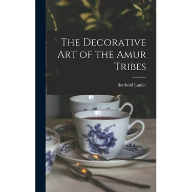 The Decorative art of the Amur Tribes