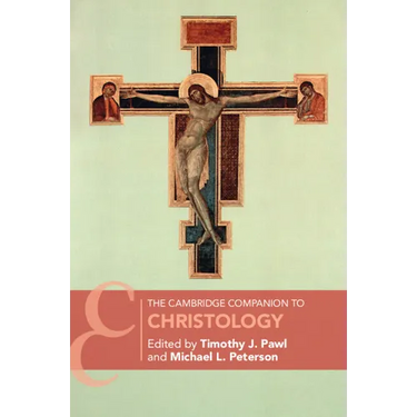 The Cambridge Companion to Christology