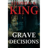 Grave Decisions