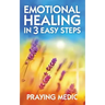 Emotional Healing in 3 Easy Steps