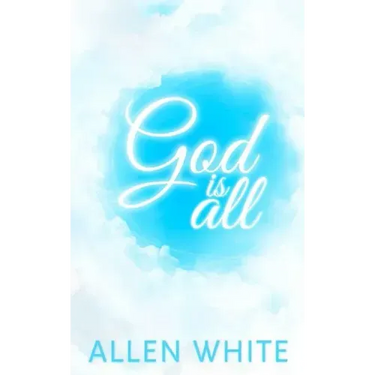 God Is All