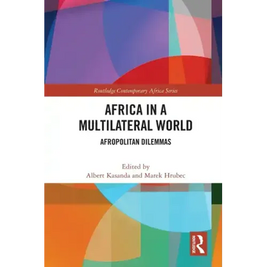 Africa in a Multilateral World: Afropolitan Dilemmas