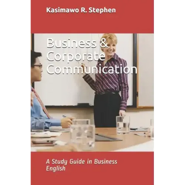 Business & Corporate Communication: A Study Guide in Business English