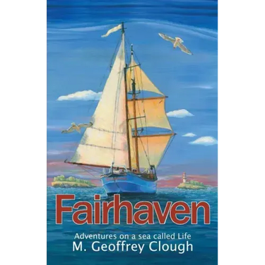 Fairhaven: Adventures on a Sea Called Life