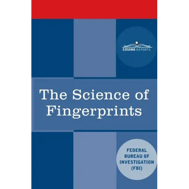 The Science of Fingerprints: Classification and Uses