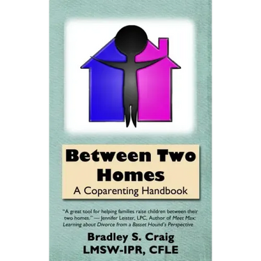 Between Two Homes: A Coparenting Handbook